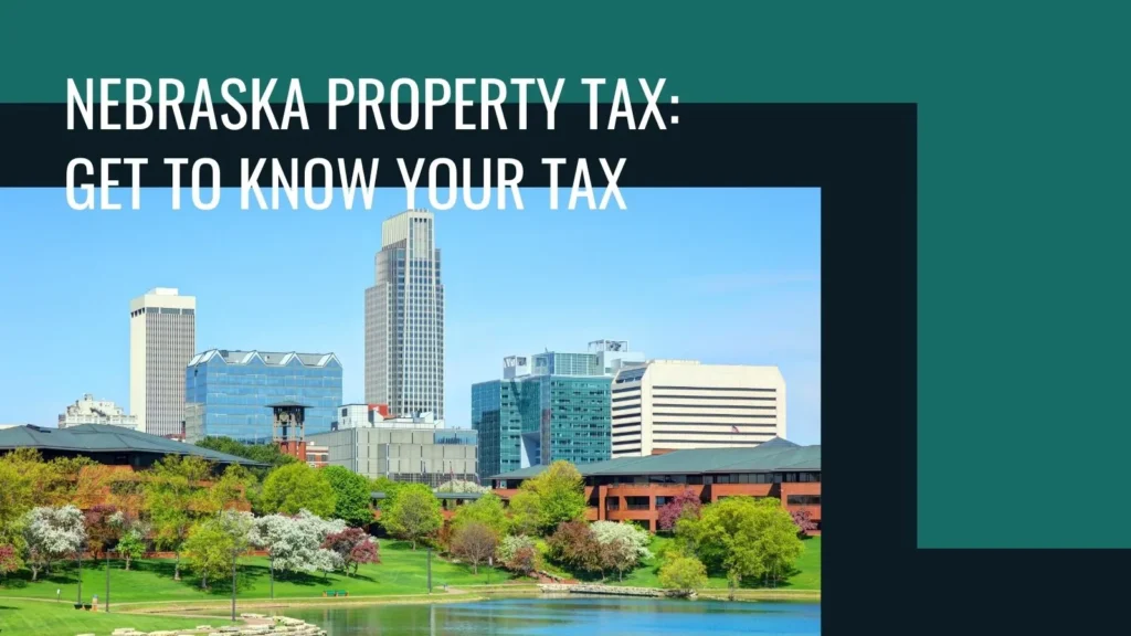 How the Nebraska Property Tax Works