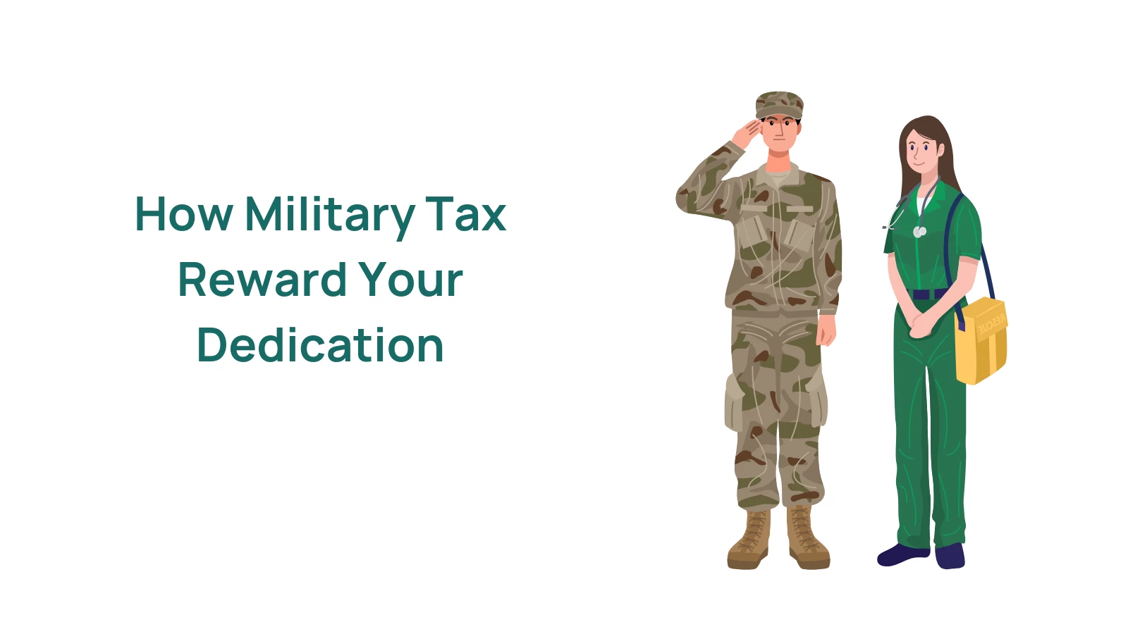 How Military Taxes Reward Your Dedication