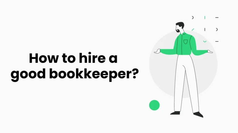 How to hire a bookkeeper matching your business needs