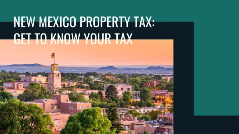 How the New Mexico Property Tax Works