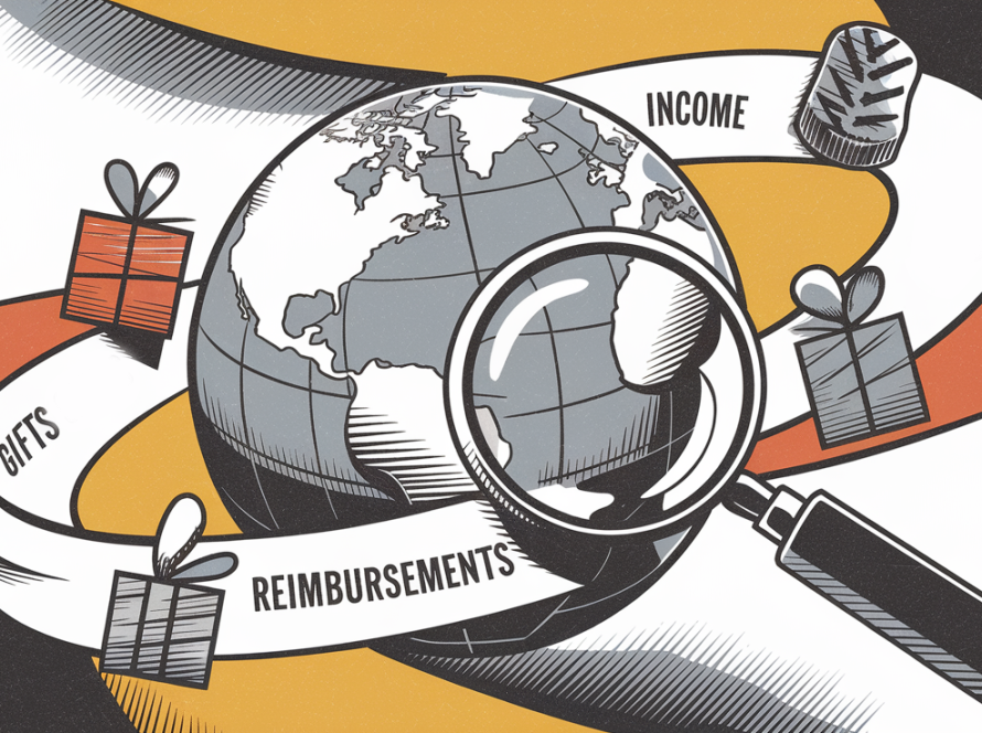 Advertising illustration of a globe with international funds – gifts, income, reimbursements – under a magnifying glass focused on the US, emphasizing tax obligations.