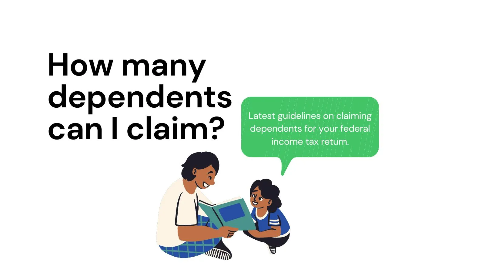 How many dependents can i claim a complete guide